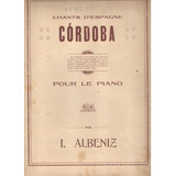 Partitura Orig. Del Tema Córdoba Por I. Albéniz Para Piano