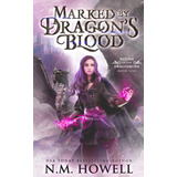 Libro:  Marked By Dragonøs Blood (return Of The Dragonborn)