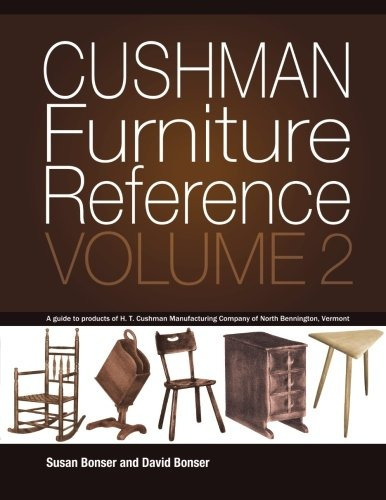 Cushman Furniture Reference, Volume 2 Furniture By The H T C