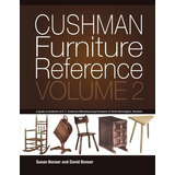 Cushman Furniture Reference, Volume 2 Furniture By The H T C