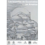 Las Bovedas De Guastavino En America, De Santiago Huerta. Editorial Inst. Juan De Herrera, Tapa Blanda, Edición 2001 En Español