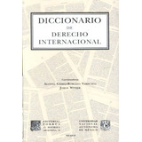 Diccionario De Derecho Internacional, De Gómez Robledo Verduzco, Alonso. Editorial Porrúa México, Edición 1, 2001 En Español