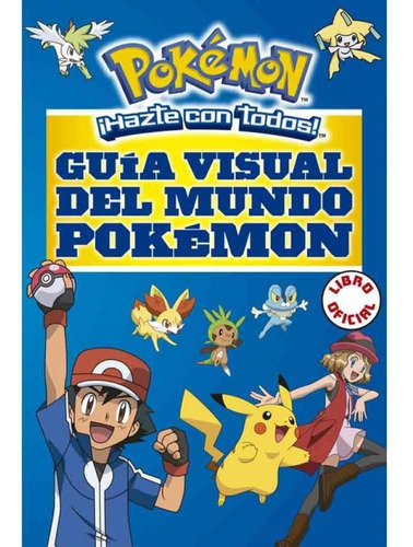 Libro Pokemon Guía Visual Del Mundo Pokemon