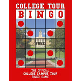 Libro College Tour Bingo: The Official College Campus Tou...