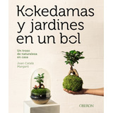 Libro Kokedamas Y Jardines En Un Bol De Català Margarit, Joa