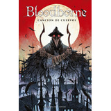 Libro Bloodborne 3 Canción De Cuervos