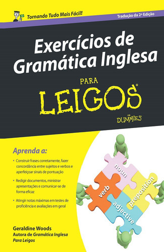 Exercícios De Gramática Inglesa Para Leigos: Tradução Da 2ª Edição, De Woods, Geraldine. Série Para Leigos Starling Alta Editora E Consultoria  Eireli, Capa Mole Em Português, 2016