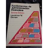 Fundamentos De Administración Financiera. Lawrence W. Gitman