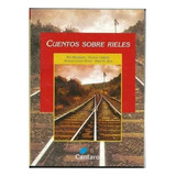 Cuentos Sobre Rieles, De Doyle, Arthur An. Editorial Cantaro En Español