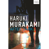 After Dark, De Murakami, Haruki. Editorial Tusquets Promocion, Tapa Blanda En Español, 2009