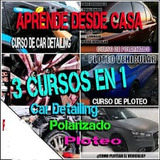 Curso De Detailing + Polarizado + Ploteo!    3 Cursos En 1