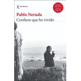 Confieso Que He Vivido Neruda