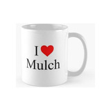 Taza Me Encanta Mulch - Coraline Calidad Premium