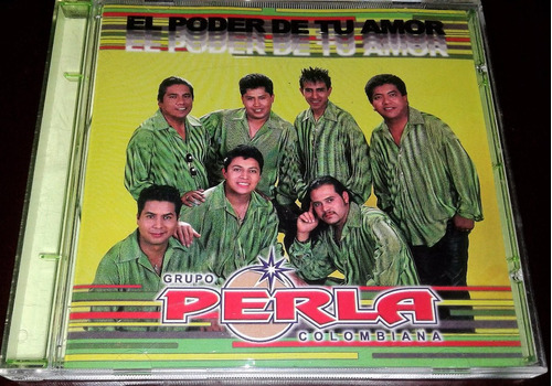 Cd Grupo Perla Colombiana / El Poder De Tu Amor