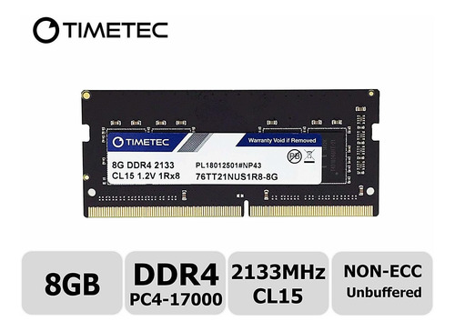 Memoria Ram 8gb 2133mhz Pc4-17000 Unbuffered Non-ecc 1.2v Cl15 1rx8 Single Rank 260 Pin Sodimm Timetec Hynix Ic