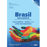 Brasil Intercultural 1-2 Ciclo Basico Exercicios