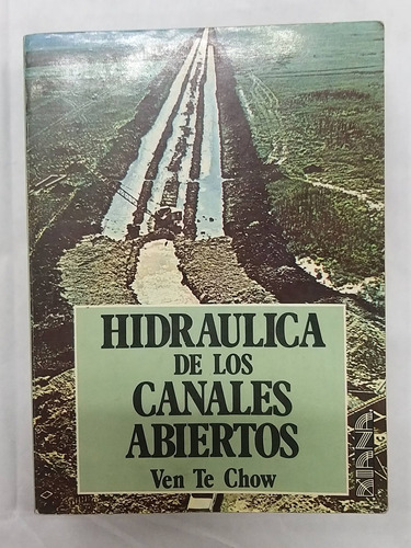 Hidraulica Canales Abiertos (usado) 6 Edicion