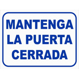 Cartel Mantenga La Puerta Cerrada 30x40 Información