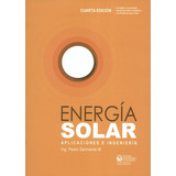 Libro Energia Solar Aplicaciones E Ingenieria