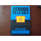 Cerdos En La Sala Frank Y Ida Mae Hammond Bolsilibro