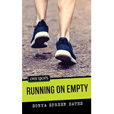 Running On Empty (orca Sports)