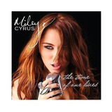 Miley Cyrus - The Time Of Our Lives - Cd Disco - Importado
