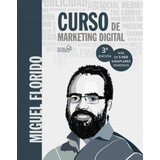 Curso De Marketing Digital / Florido, Miguel Ángel