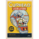 Libro Lio En La Feria Cuphead 1 De Alfaguara Infantiles Y Ju