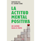 Libro La Actitud Mental Positiva