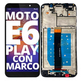 Modulo Para Moto E6 Play Display Xt2029 Pantalla Oled Marco
