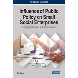 Libro Influence Of Public Policy On Small Social Enterpri...