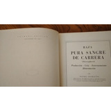 Raza Pura Sangre De Carrera. D. Inchausti. 1ª Edición (55)