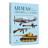 Libro Armas Que Cambiaron La Historia Segunda Guerra Mundial