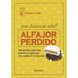 En Busca Del Alfajor Perdido - Calabro Facundo (libro)