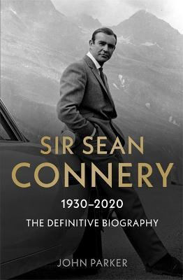 Libro Sir Sean Connery - The Definitive Biography: 1930 -...