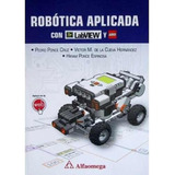 Robotica Aplicada Con Labview Y Lego 1ed.