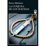 La Conjura De Los Suicidas: Serie Kostas Jaritos 14, De Márkaris, Petros. Serie Andanzas, Vol. 0. Editorial Tusquets Editores S.a., Tapa Blanda, Edición 0 En Español, 2023