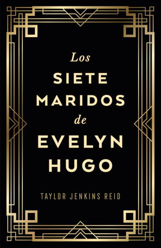 Los Siete Maridos De Evelyn Hugo (ed Coleccionista) -   - *