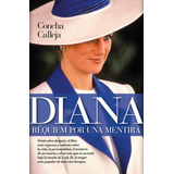 Diana De Gales Requiem Por Una Mentira, De Cha Calleja, Cha Calleja. Editorial Arcopress En Español