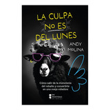 Libro La Culpa No Es Del Lunes