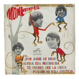 The Monkees ¡por Amor De Dios! Ep 45 Rpm