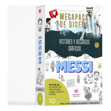 Mega Pack De Diseño Para Estampar Y Sublimar Messi Vectores