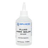 Fluxo De Solda Liquido No Clean 110ml Incolor Implastec