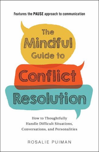 Libro The Mindful Guide To Conflict Resolution: How To Tho