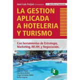 La Gestion Aplicada A Hoteleria Y Turismo, De José Luis Feijoó. Editorial Ugerman Editor, Tapa Blanda En Español, 2015