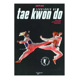 Tae Kwon Do Lecciones De - Losito , Giuseppe - Vecchi - #c