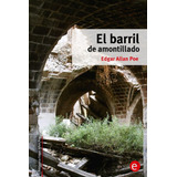 Libro: El Barril Amontillado (biblioteca Edgar Allan Poe)