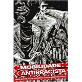 Mobilidade Antirrascista, De Nygård Anna. Editora Autonomia Literaria, Capa Mole Em Português