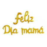 Globos Metalizados Letras Celebracion Dia De La Madre Mama