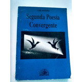 Segunda Poesia Convergente - Artero, Luis